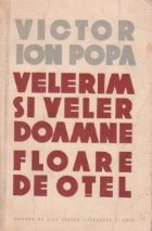 Velerim si Veler Doamne. Floare de otel