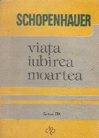 Viata, iubirea, moartea