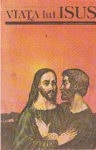 Viata lui Isus Viata lui Isus