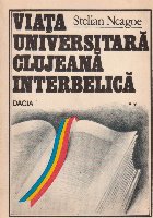 Viata universitara clujeana interbelica (Triumful ratiunii impotriva violentei), Volumul al II-lea