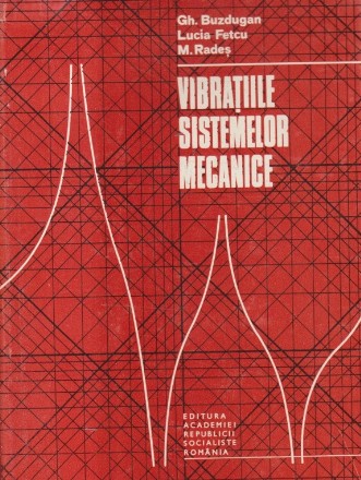 Vibratiile sistemelor mecanice (Buzdugan...)