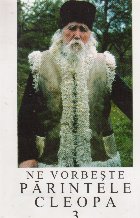 vorbeste parintele Cleopa volumul