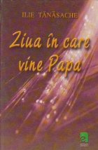Ziua care vine Papa