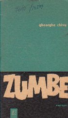Zumbe - Versuri (Gheorghe Chivu) Zumbe - Versuri (Gheorghe Chivu)